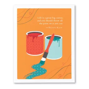 Birthday Card – Life Is A Great Big Canvas